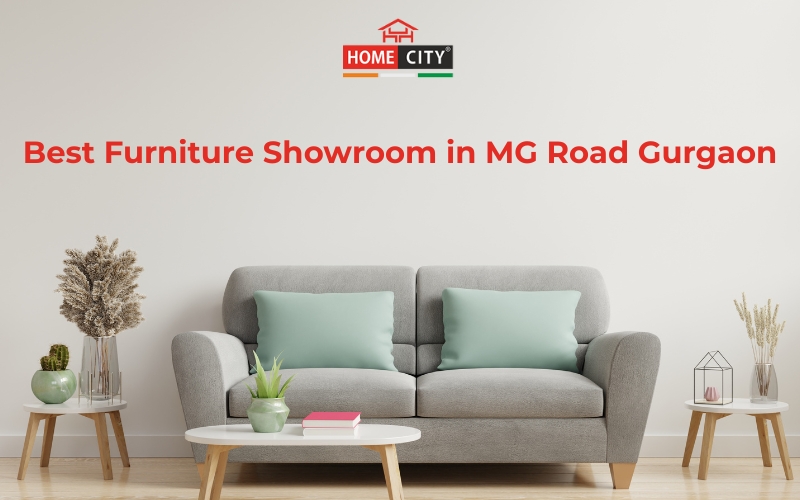 Best Furniture Showroom in MG Road Gurgaon