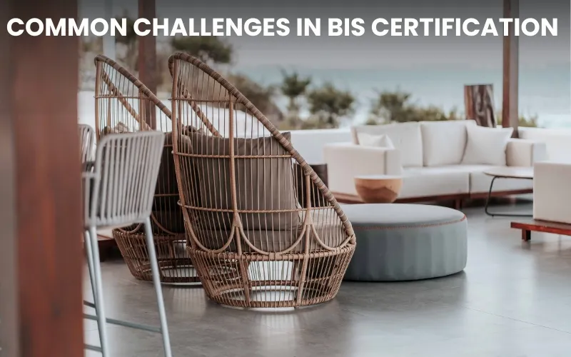 Challenges in BIS Certification